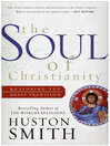 The Soul of Christianity By Huston Smith